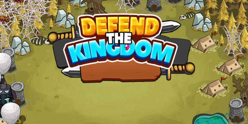 Defend the Kingdom
